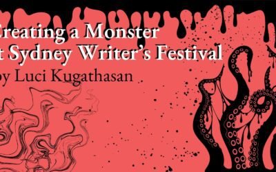 Creating a Monster at Sydney Writer’s Festival